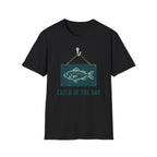Catch Of The Day T-Shirt