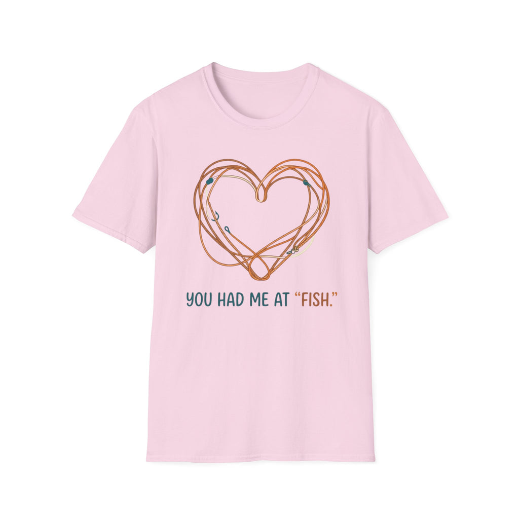 You Had Me At Fish T-Shirt