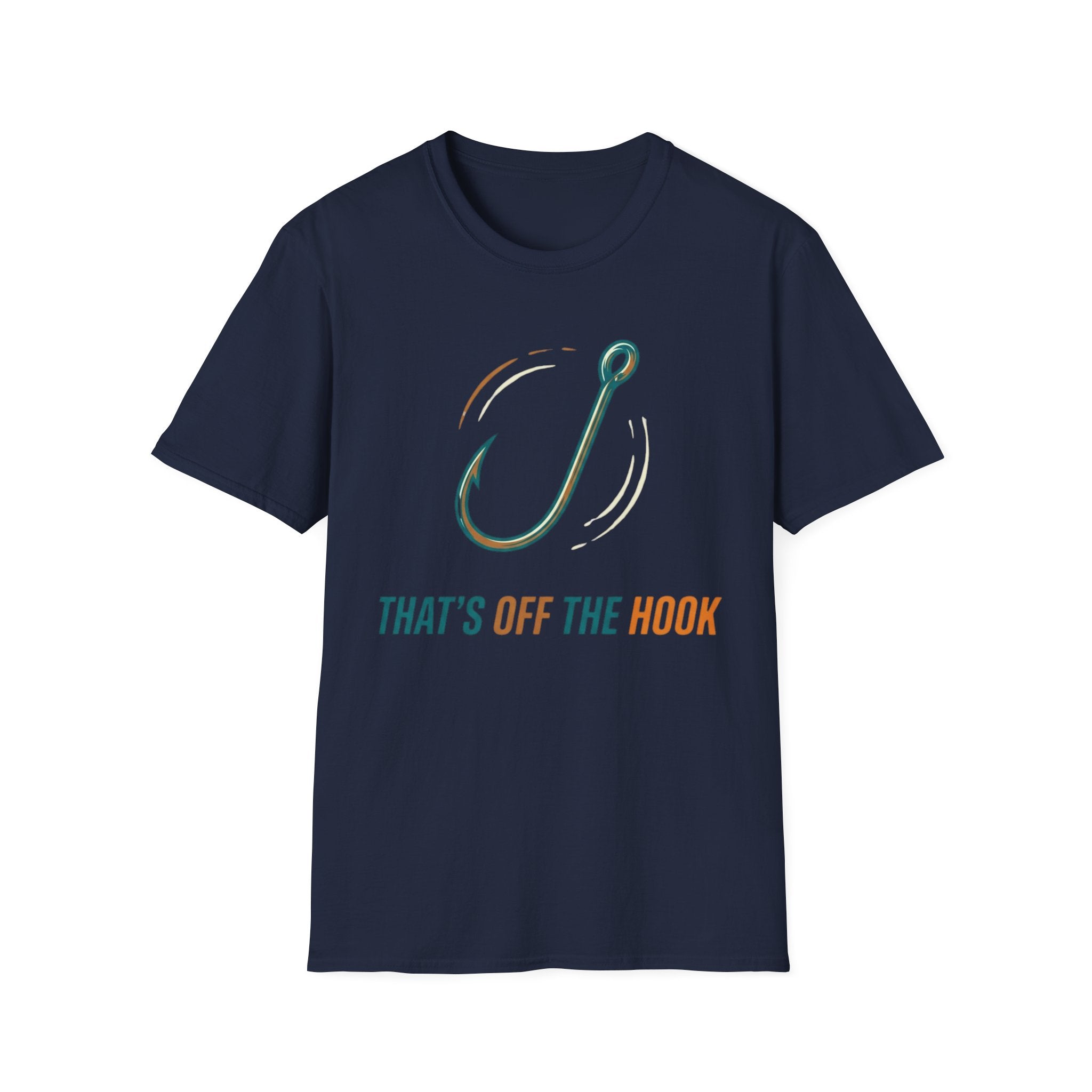 Thats Off The Hook T-Shirt