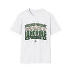 Ignoring Responsibilities T-Shirt