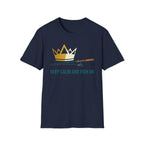 Keep Calm And Fish On T-Shirt