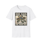 One Hour Ago T-Shirt