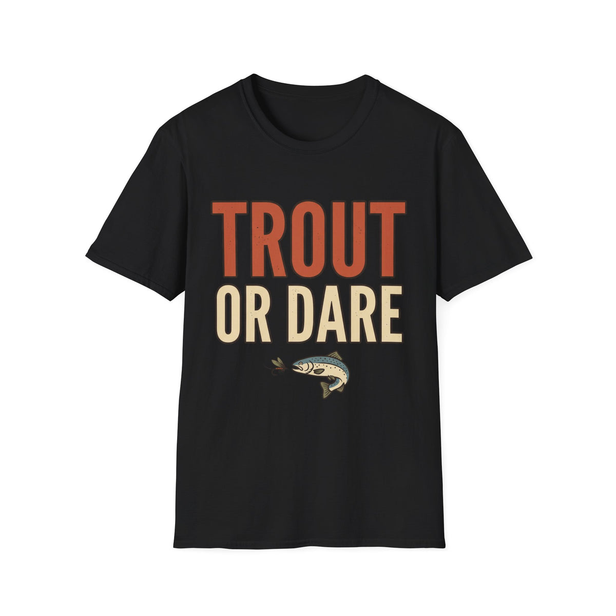 Trout Or Dare T-Shirt