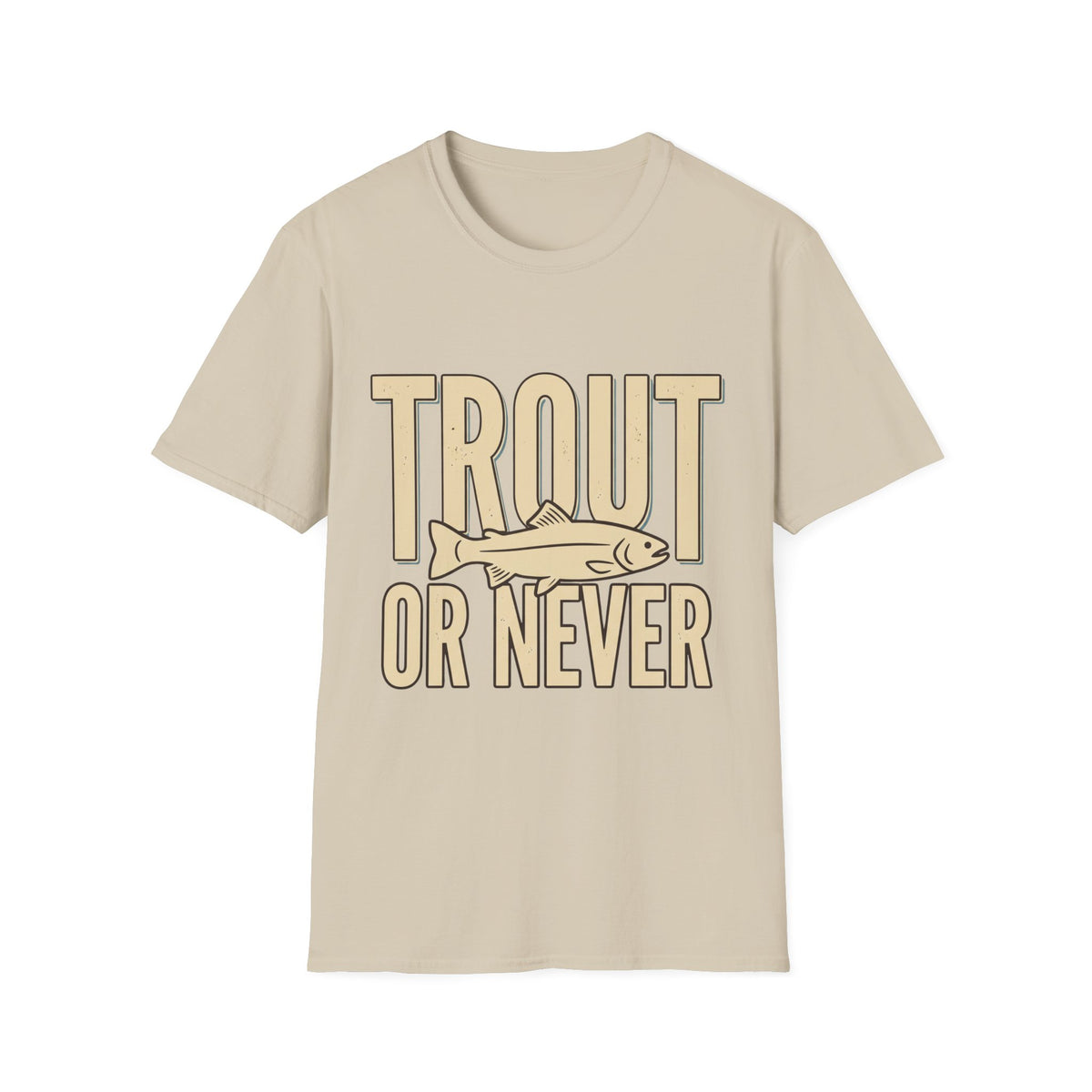 Trout Or Never T-Shirt