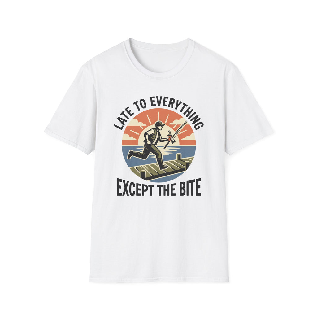 Late To Everything T-Shirt