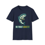 No Trout About It T-Shirt