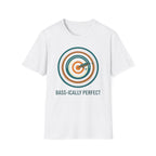 Bass-ically Perfect T-Shirt