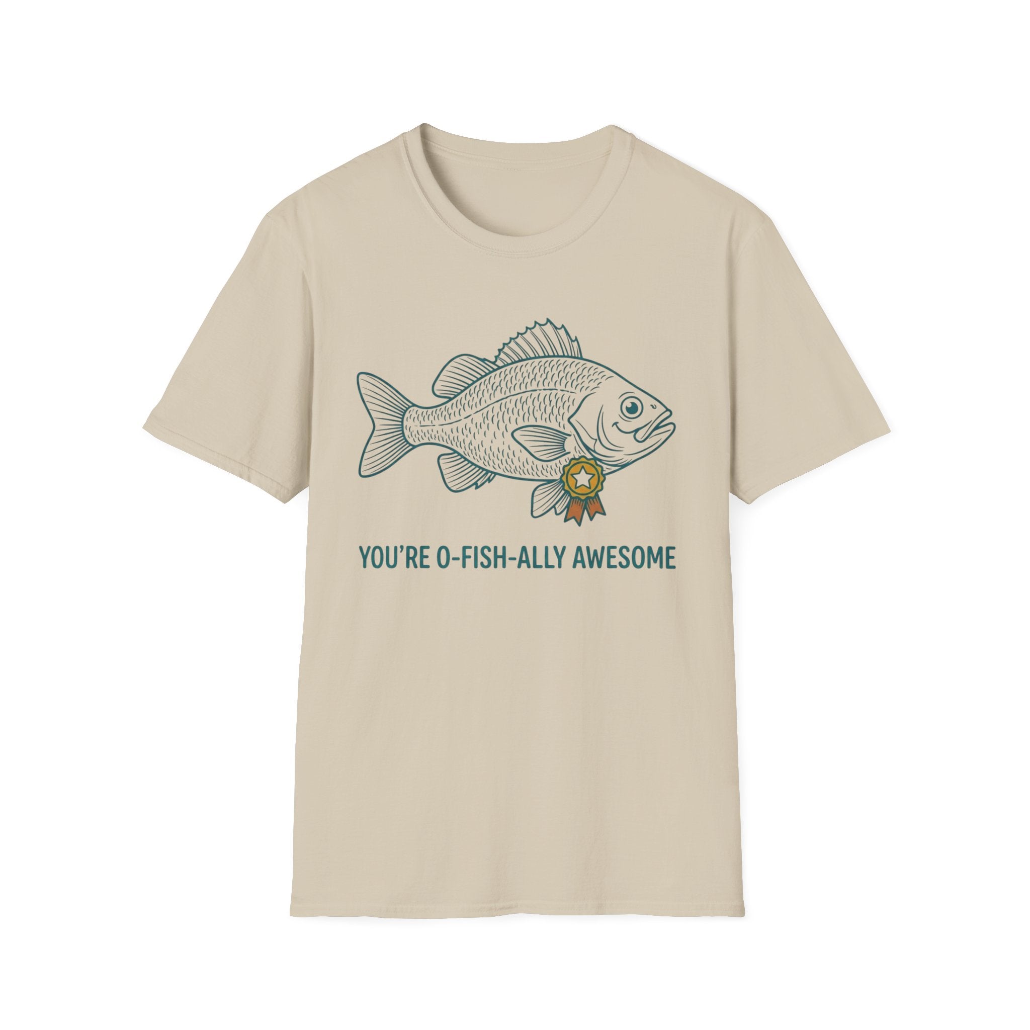 You're O-fishally Awesome T-Shirt