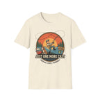 Just One More Cast T-Shirt