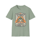 Approach Slowly T-Shirt