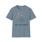 That's A Reel Problem T-Shirt