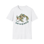 Don't Be Koi T-Shirt