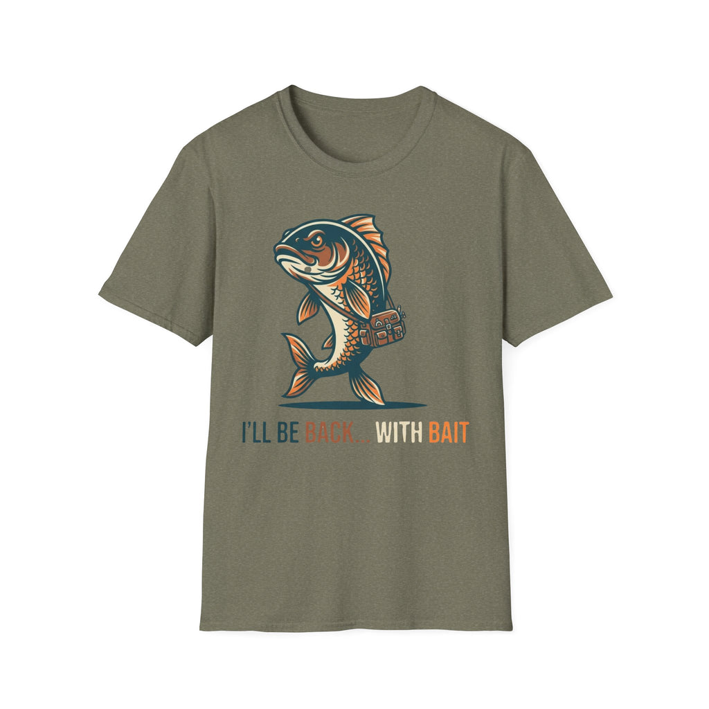 I'll Be Back With Bait T-Shirt