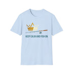 Keep Calm And Fish On T-Shirt