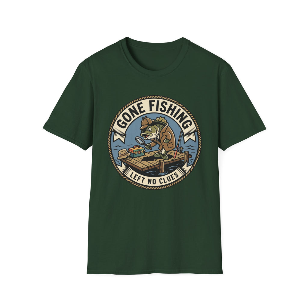 Gone Fishing Left No Clues T-Shirt