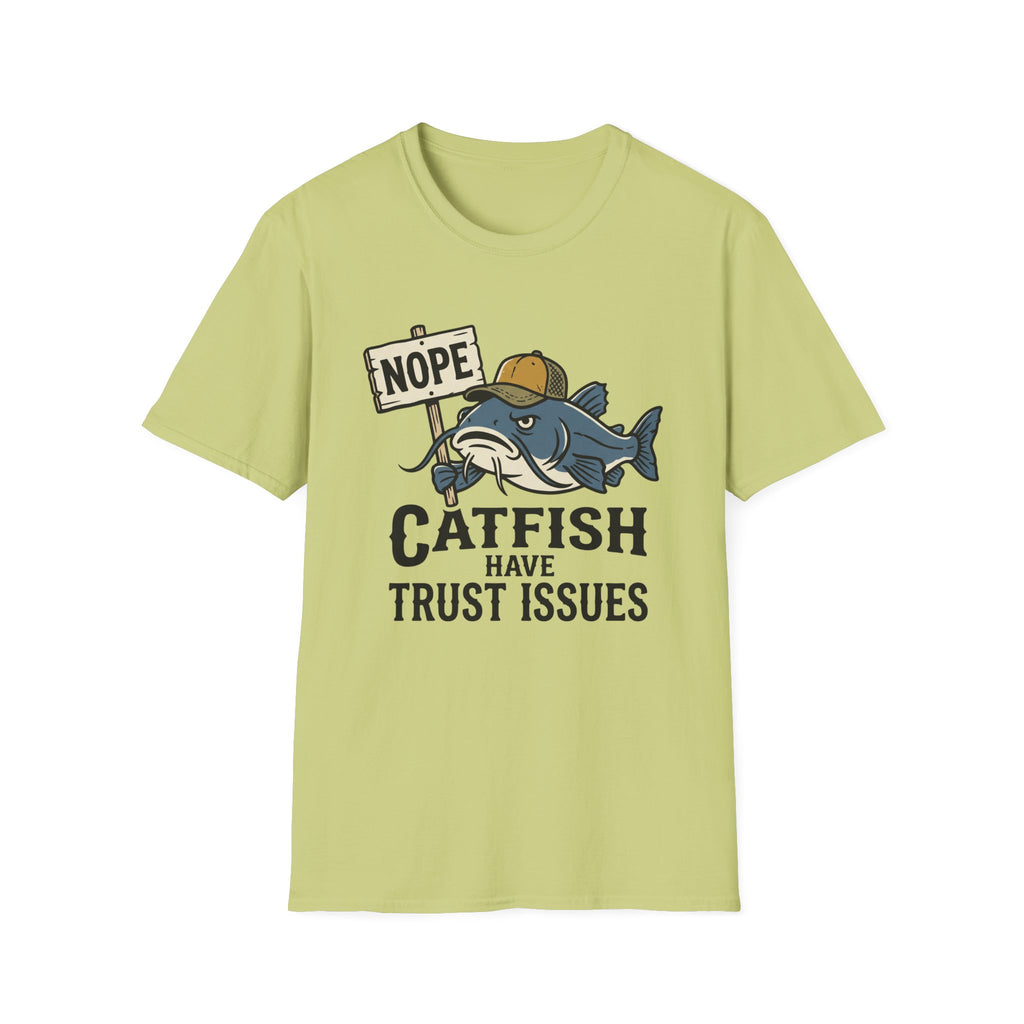 Catfish Have Trust Issues T-Shirt