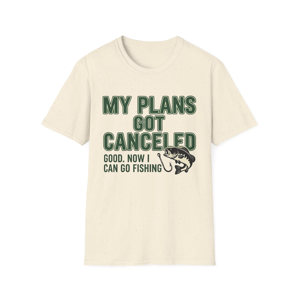 Plans Got Cancelled T-Shirt