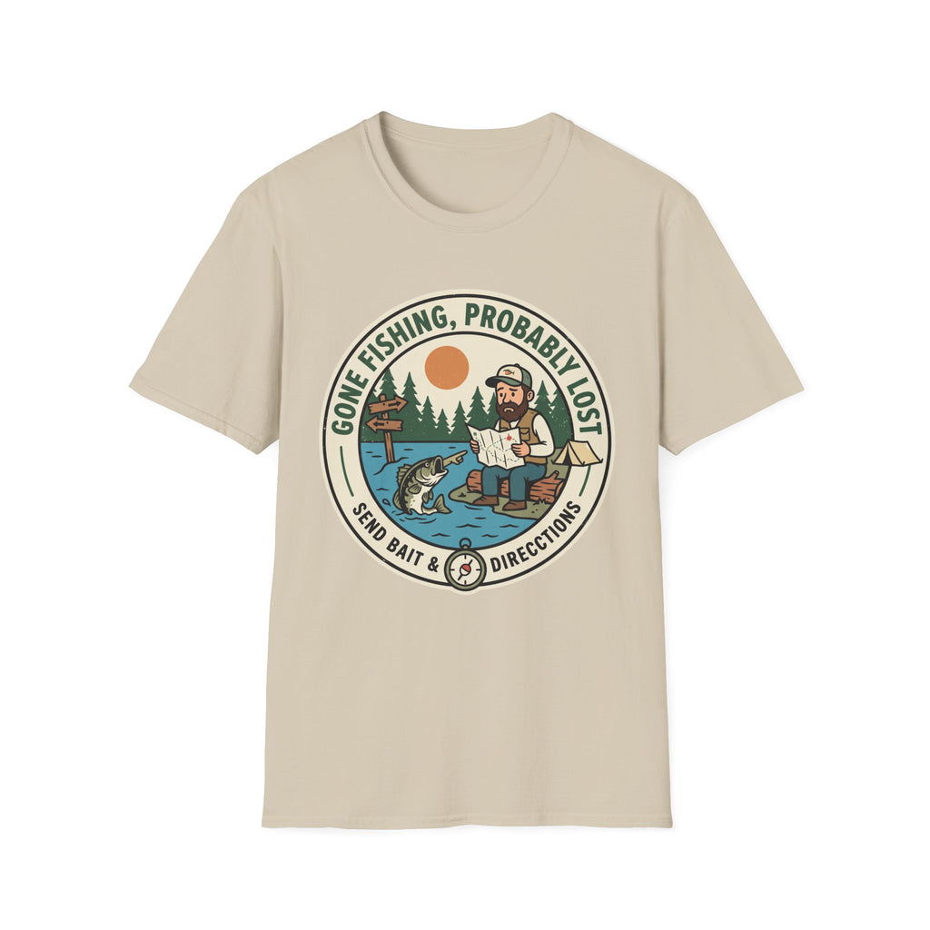 Gone Fishing, Probably Lost T-Shirt
