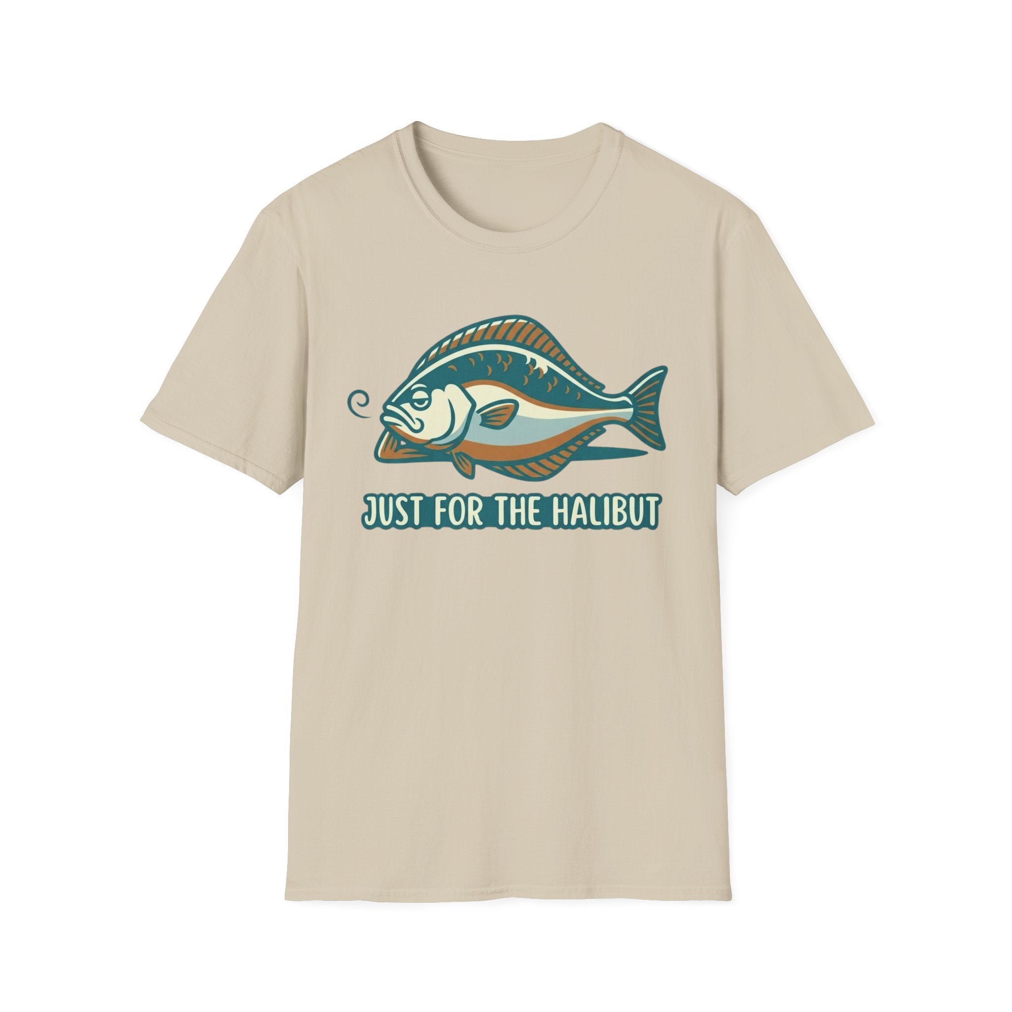 Just For The Halibut T-Shirt