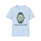 Livin' On A Lake Time T-Shirt