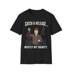 Catch And Release T-Shirt