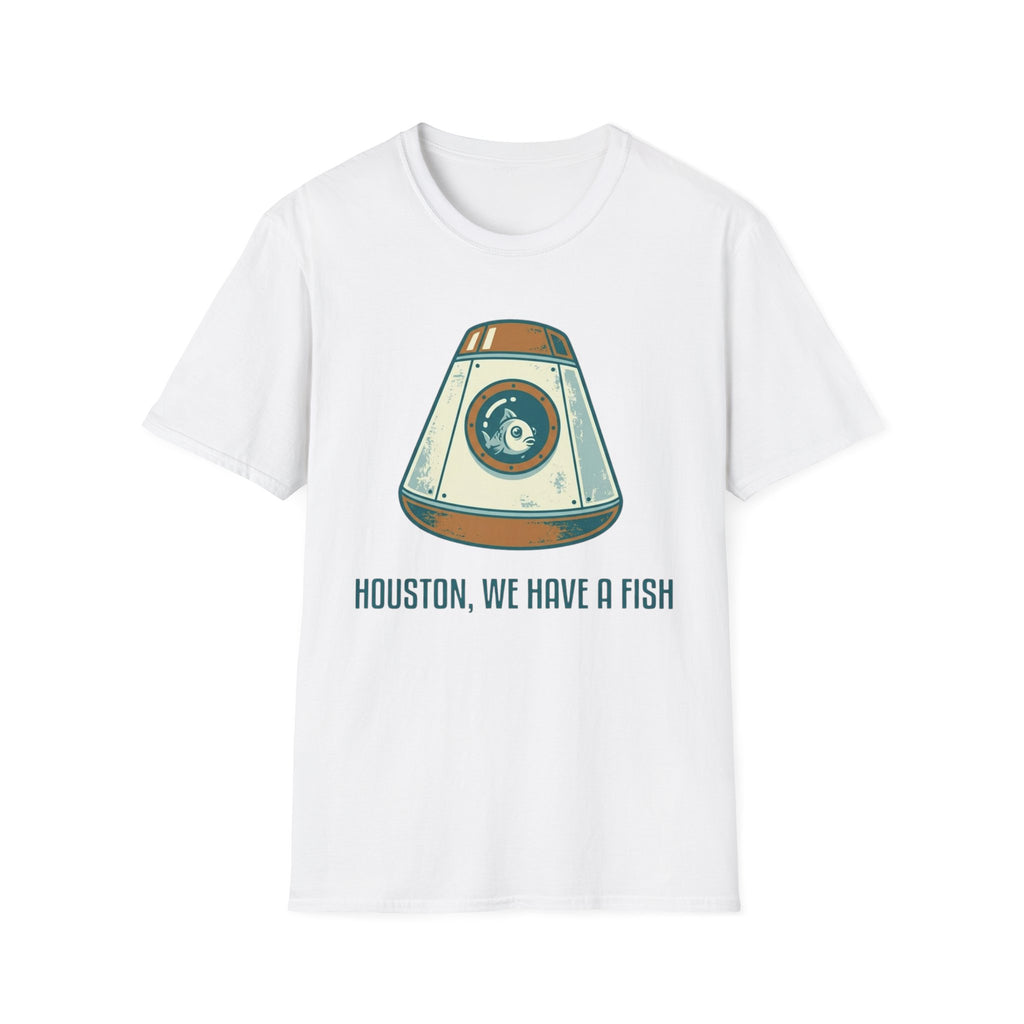 Houston, We Have A Fish T-Shirt