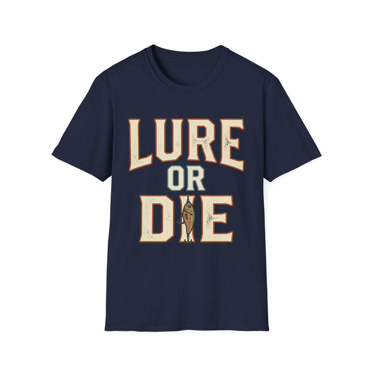 Lure Or Die T-Shirt
