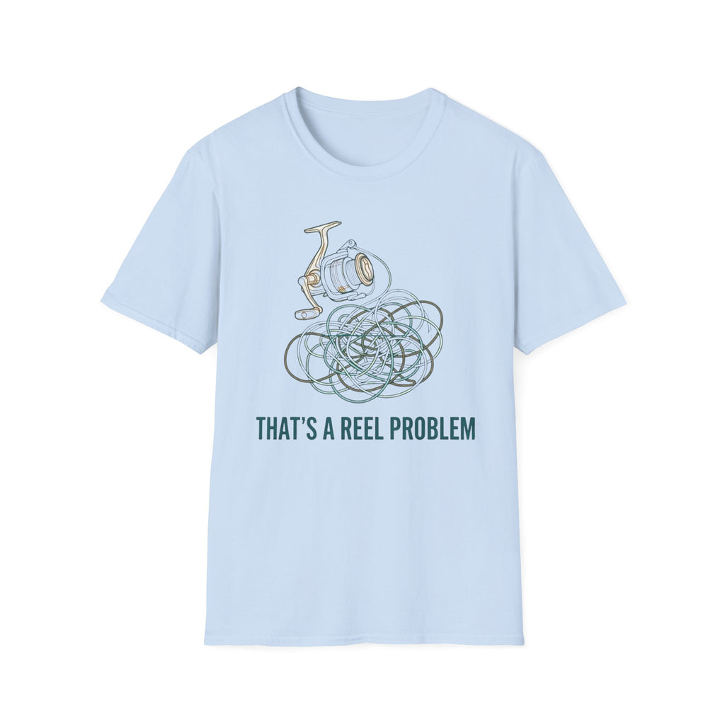 That's A Reel Problem T-Shirt