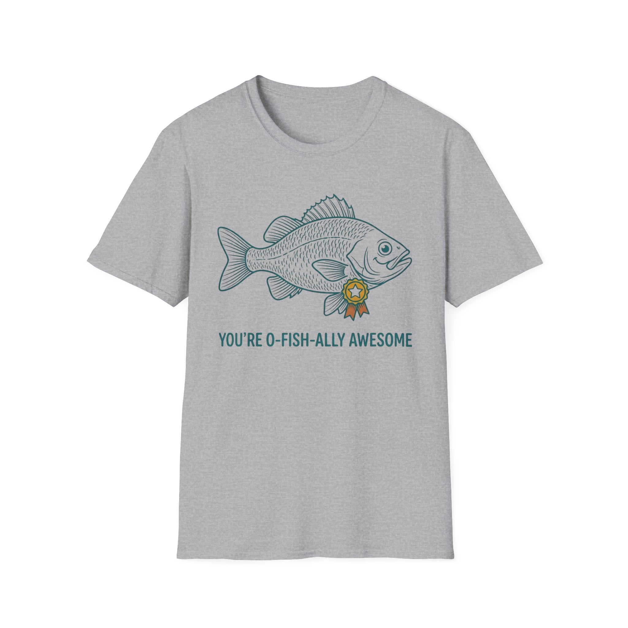 You're O-fishally Awesome T-Shirt