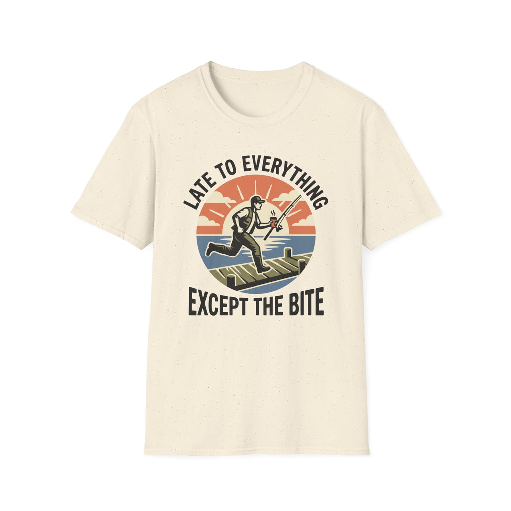 Late To Everything T-Shirt