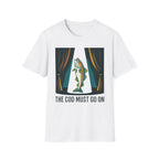 The Cod Must Go On T-Shirt
