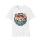Low Battery Need Lake T-Shirt