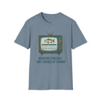 Weekend Forecast: 100% Of Fishing T-Shirt