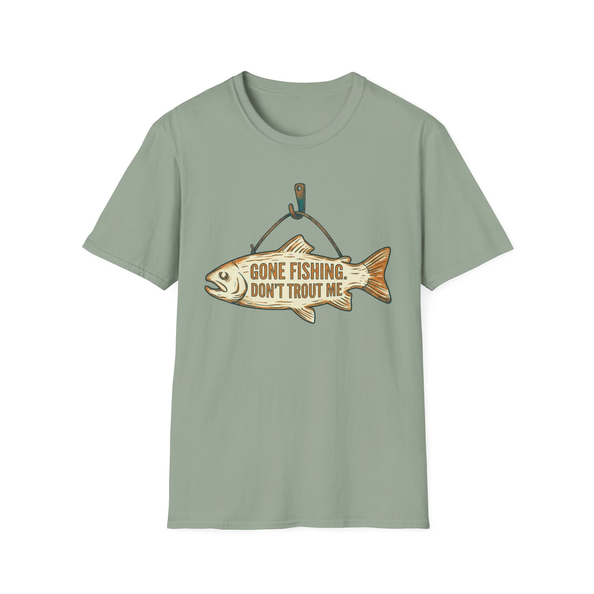 Gone Fishing Don't Trout On Me T-Shirt