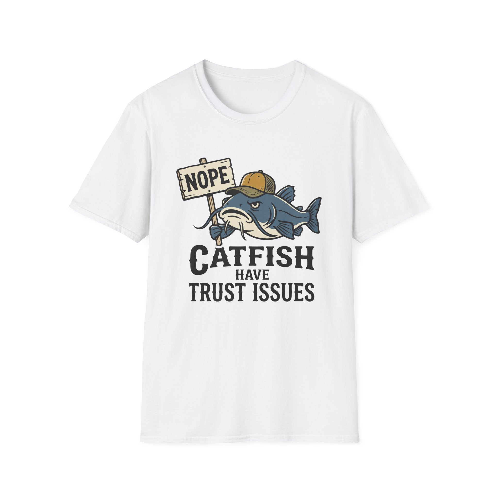 Catfish Have Trust Issues T-Shirt