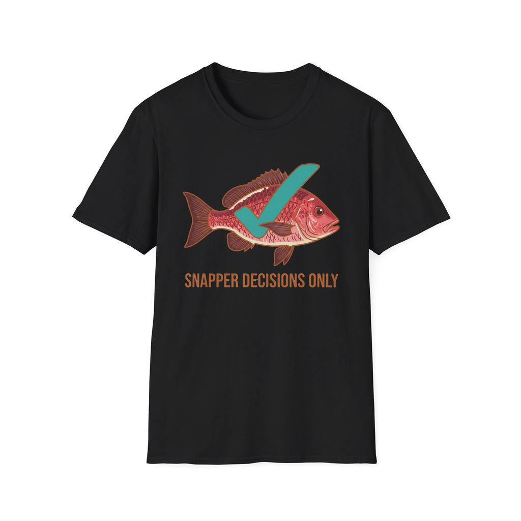 Snapper Decisions T-Shirt