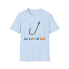 Thats Off The Hook T-Shirt
