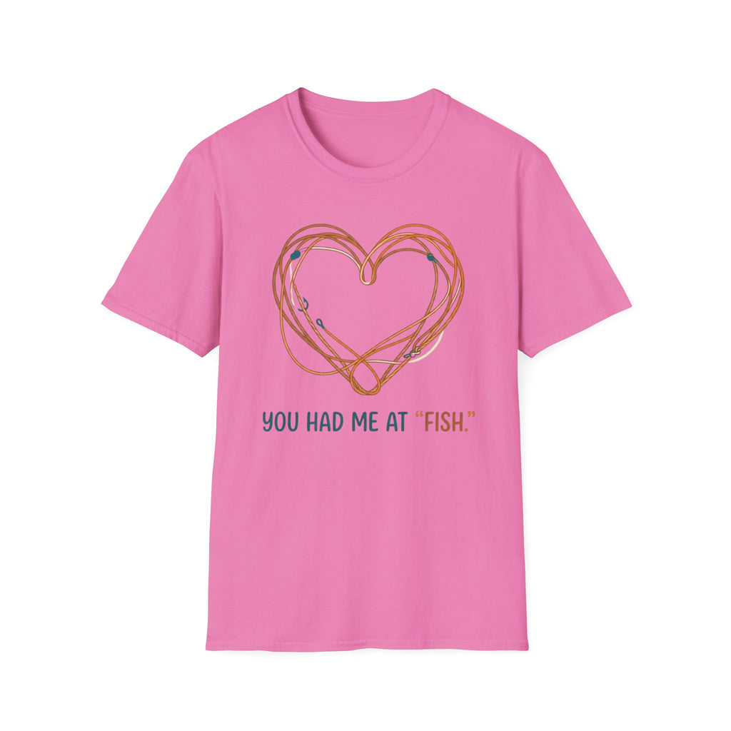 You Had Me At Fish T-Shirt