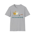 Keep Calm And Fish On T-Shirt