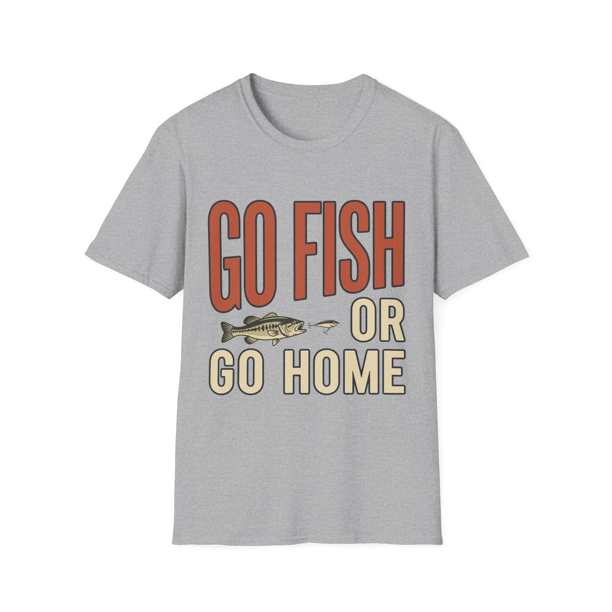 Go Fish Or Go Home T-Shirt