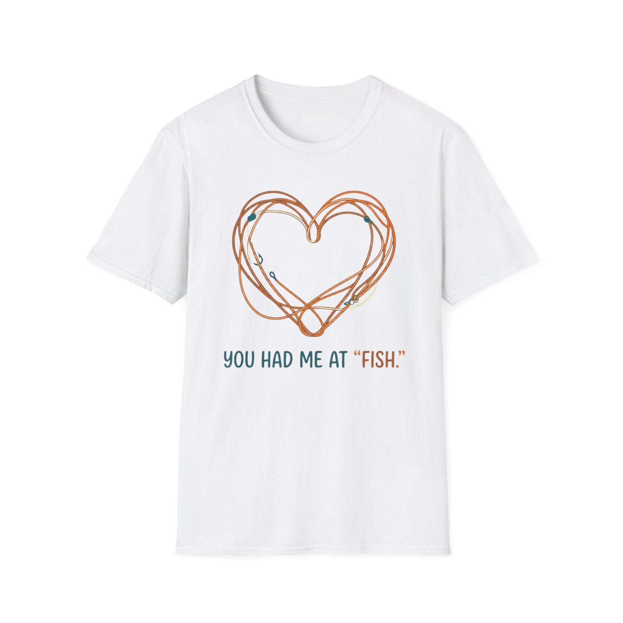 You Had Me At Fish T-Shirt
