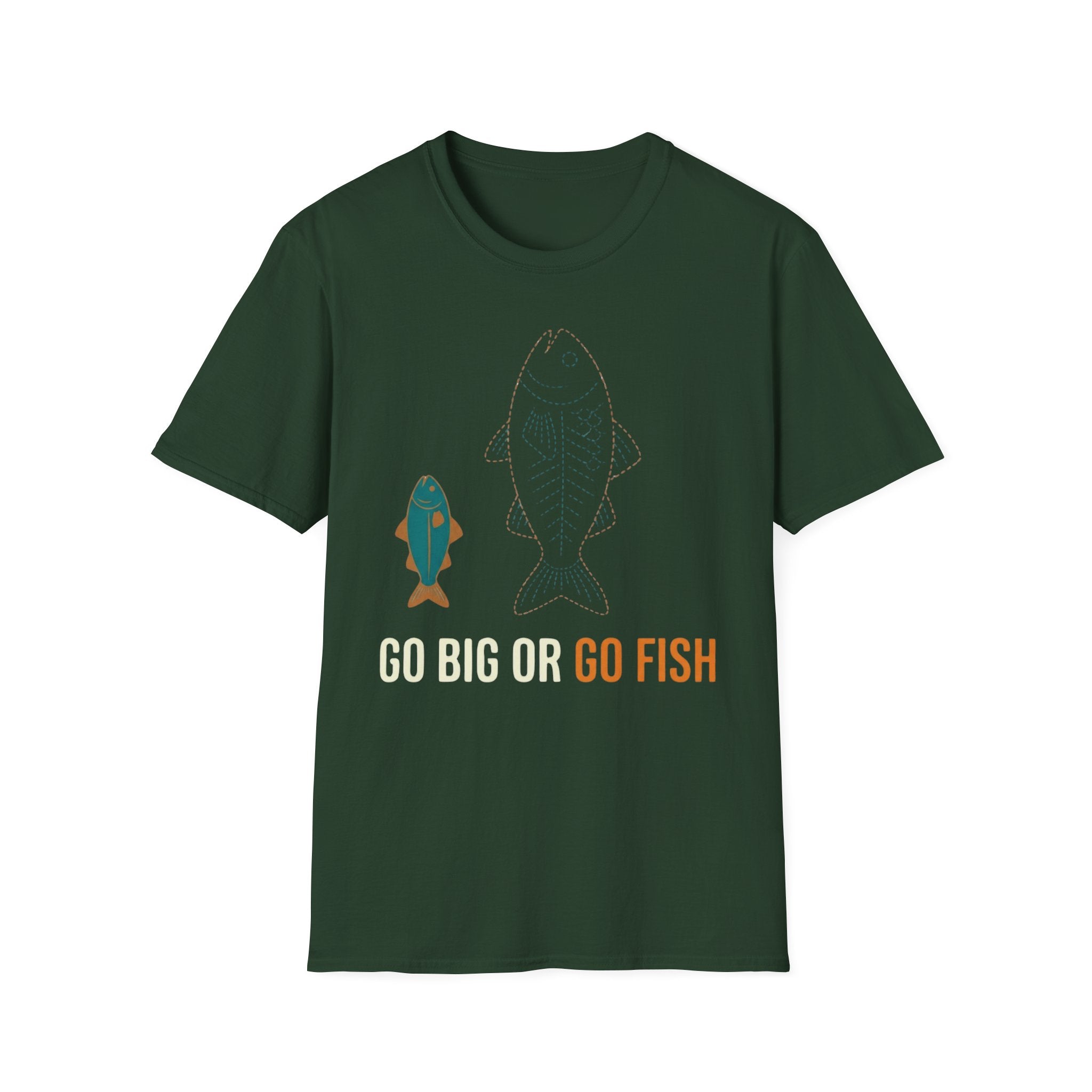 Go Big Or Go Fish T-Shirt