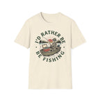 I'd Rather Be Fishing T-Shirt