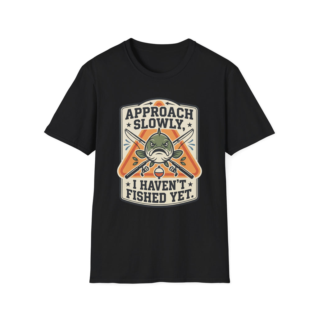 Approach Slowly T-Shirt