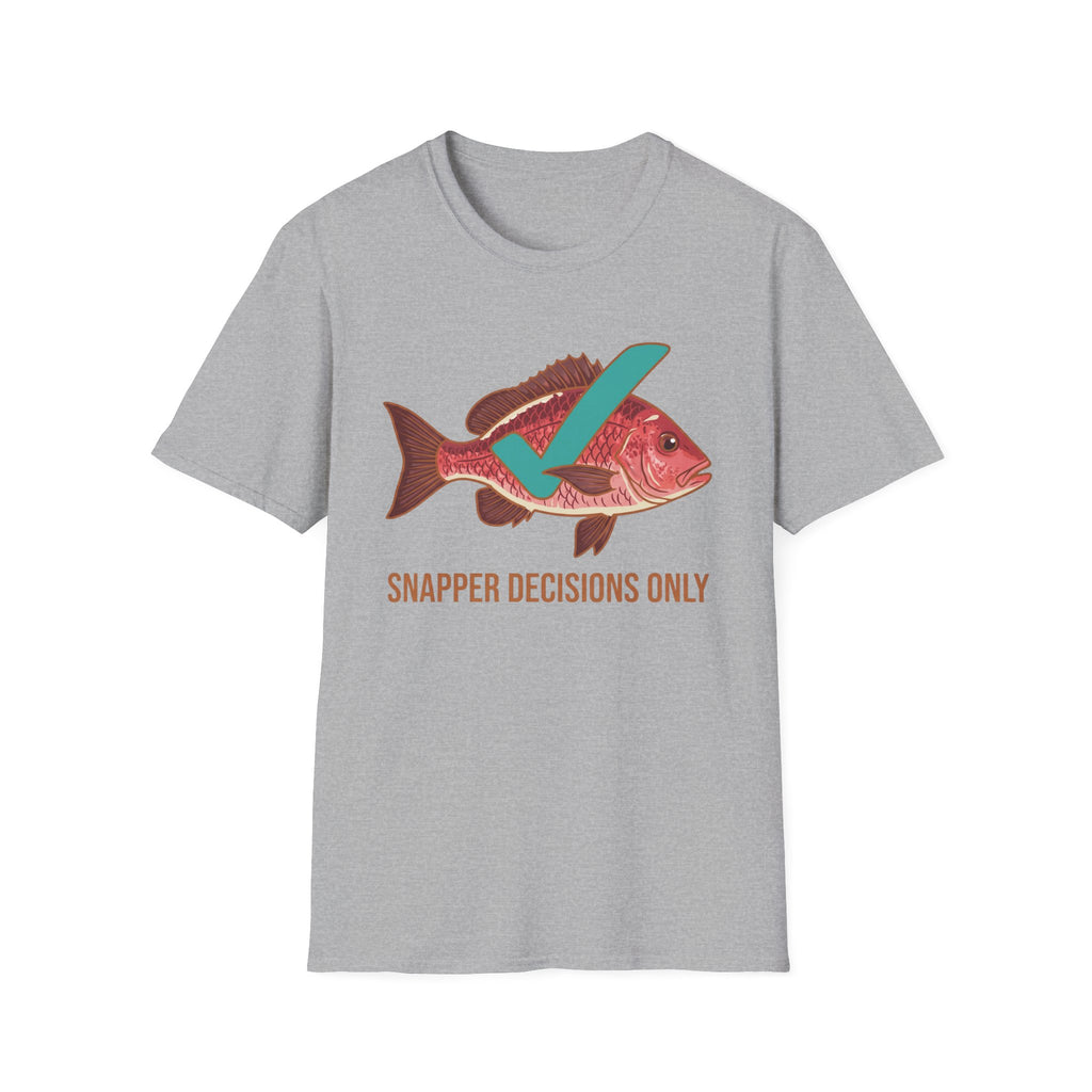 Snapper Decisions T-Shirt