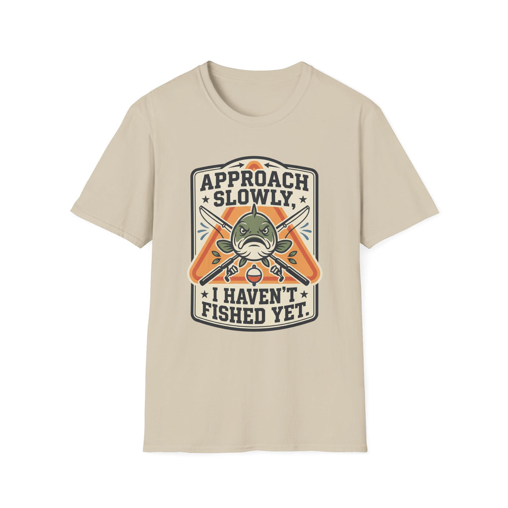 Approach Slowly T-Shirt