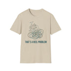 That's A Reel Problem T-Shirt