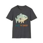 What The Bass T-Shirt