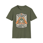 Approach Slowly T-Shirt