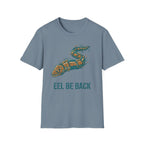 Eel Be Back T-Shirt